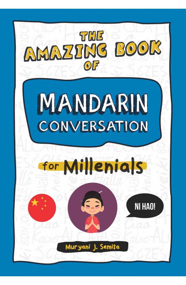 The Amazing Book of Mandarin Conversation for Millenials