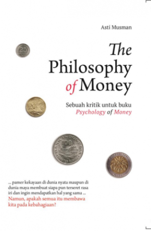 The Philosophy of Money: Sebuah Kritik untuk Buku Psychology of Money