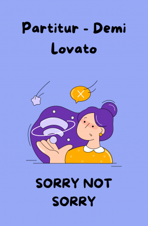 Partitur Demi Lovato - Sorry Not Sorry