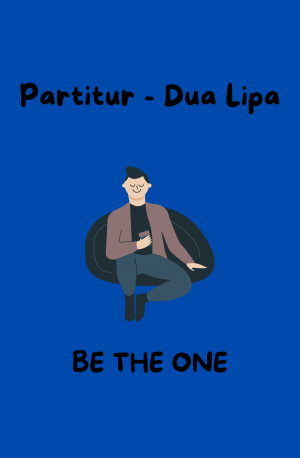 Partitur Dua Lipo - Be the One